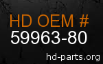 hd 59963-80 genuine part number