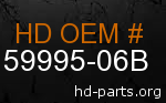 hd 59995-06B genuine part number