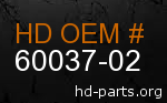 hd 60037-02 genuine part number