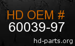 hd 60039-97 genuine part number