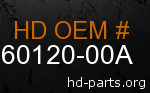 hd 60120-00A genuine part number