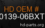 hd 60139-06BXT genuine part number