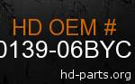 hd 60139-06BYC genuine part number