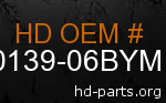 hd 60139-06BYM genuine part number