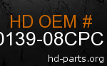 hd 60139-08CPC genuine part number
