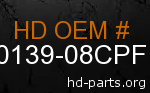 hd 60139-08CPF genuine part number