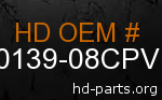 hd 60139-08CPV genuine part number