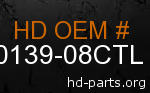 hd 60139-08CTL genuine part number