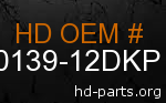 hd 60139-12DKP genuine part number
