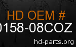hd 60158-08COZ genuine part number
