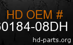 hd 60184-08DH genuine part number