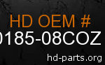 hd 60185-08COZ genuine part number