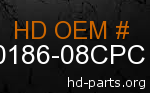 hd 60186-08CPC genuine part number