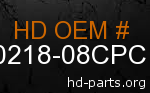 hd 60218-08CPC genuine part number