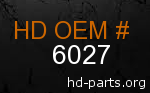 hd 6027 genuine part number