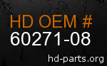 hd 60271-08 genuine part number