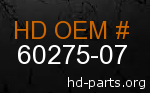 hd 60275-07 genuine part number