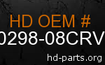 hd 60298-08CRV genuine part number
