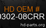 hd 60302-08CRR genuine part number