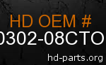 hd 60302-08CTO genuine part number
