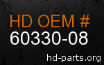 hd 60330-08 genuine part number