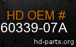 hd 60339-07A genuine part number