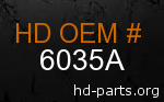 hd 6035A genuine part number
