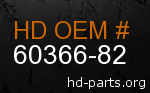 hd 60366-82 genuine part number