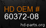 hd 60372-08 genuine part number