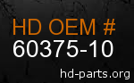 hd 60375-10 genuine part number