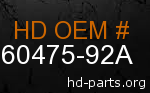 hd 60475-92A genuine part number