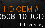 hd 60508-10DCD genuine part number
