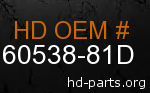 hd 60538-81D genuine part number