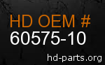 hd 60575-10 genuine part number