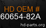 hd 60654-82A genuine part number