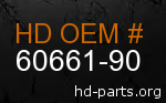 hd 60661-90 genuine part number