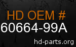 hd 60664-99A genuine part number