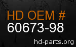 hd 60673-98 genuine part number