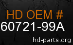 hd 60721-99A genuine part number