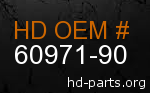 hd 60971-90 genuine part number