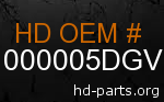 hd 61000005DGV genuine part number