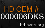 hd 61000006DKS genuine part number