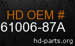 hd 61006-87A genuine part number
