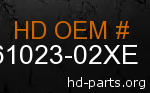 hd 61023-02XE genuine part number