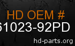 hd 61023-92PD genuine part number