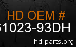 hd 61023-93DH genuine part number