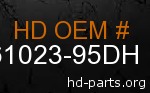hd 61023-95DH genuine part number
