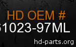 hd 61023-97ML genuine part number