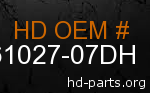 hd 61027-07DH genuine part number