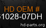 hd 61028-07DH genuine part number